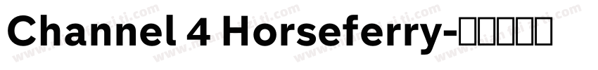 Channel 4 Horseferry字体转换